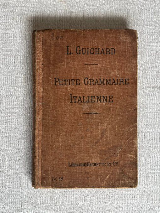 Livre Petite grammaire Italienne, Librairie hachette et Cie, 1915