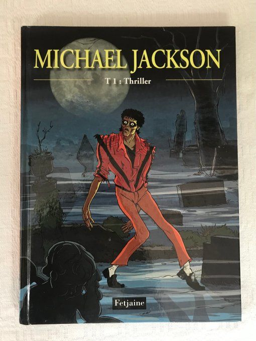 Bd Michael Jackson, T1 : Thriller