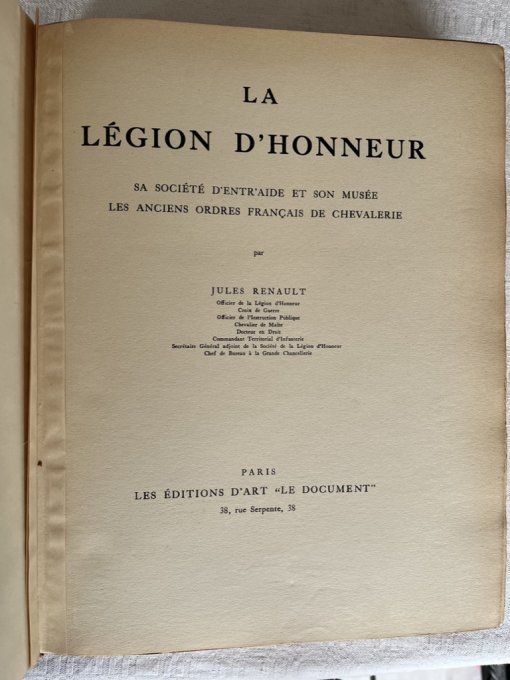 Livre ancien, 1934, La Légion d'Honneur par Jules Renault, Les anciens Ordres Français de Chevalerie