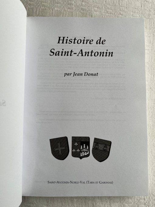 Livre Histoire de Saint Antonin, Par JEAN DONAT, édition Amis Du Vieux Saint Antonin