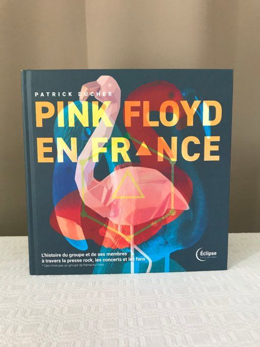 Livre rare ! Pink Floyd en France, édition Éclipse, 2021